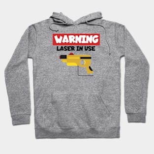 Lasertag Warning laser in use Hoodie